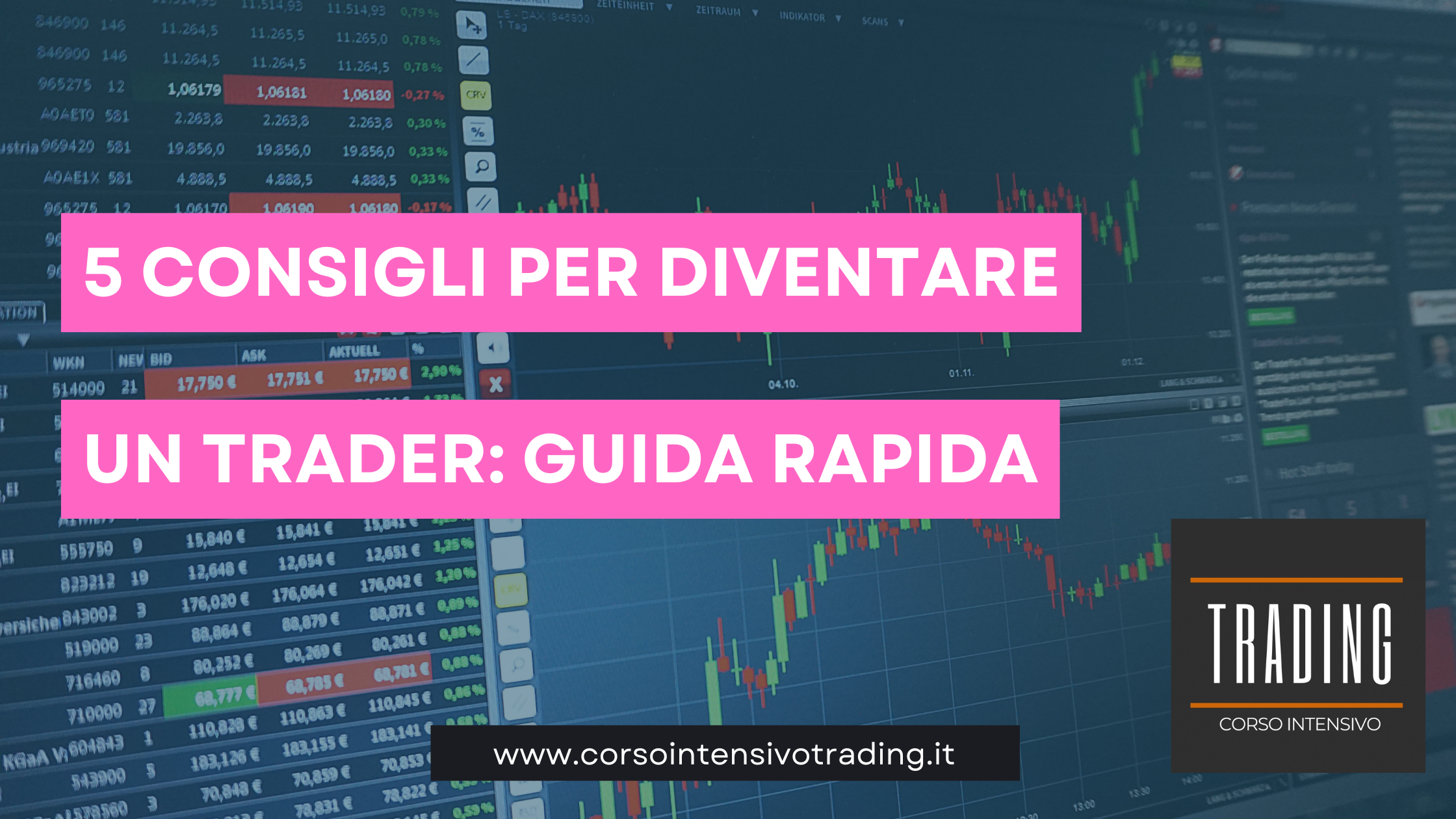 5 Consigli per Diventare un Trader Guida Rapida